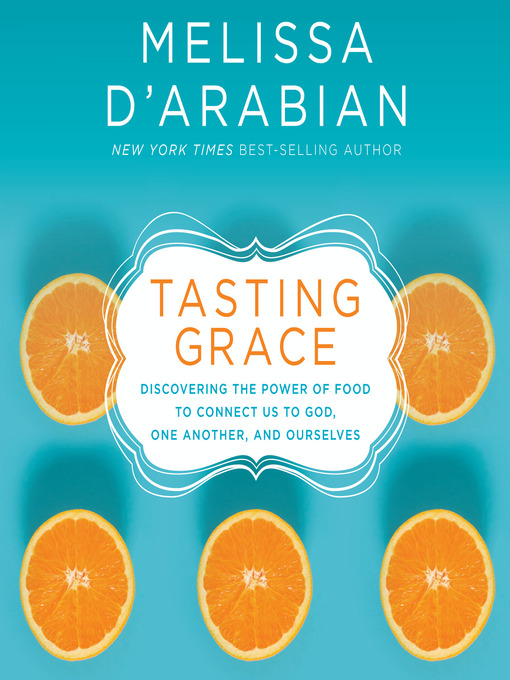 Title details for Tasting Grace by Melissa d'Arabian - Available